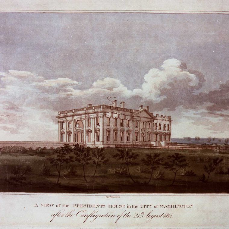 A View of the President’s House in the City of Washington after the conflagration of the 24th August 1814, color aquatint by W. Strickland after George Munger, ca. 1814. Courtesy Library of Congress, Prints and Photographs Division. 